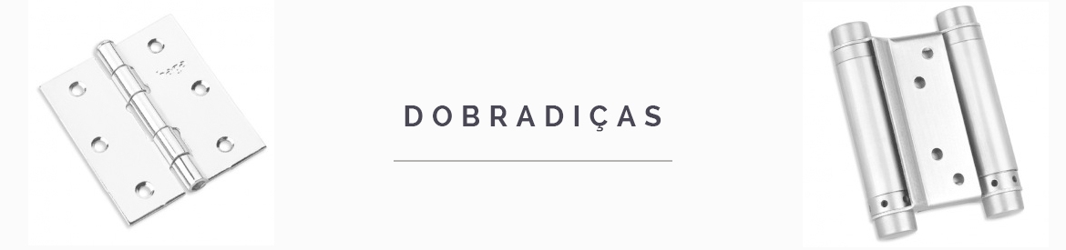 Dobradiças Dobradiças